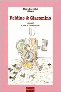 Poldino e Giacomino - Pietro Borettini - Libro Sometti 2001 | Libraccio.it