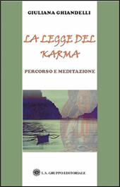 La legge del karma. Percorso e meditazione