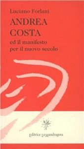 Andrea Costa ed il manifesto per il nuovo secolo