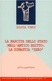 La nascita dello Stato nell'antico Egitto: la dinastia «zero»