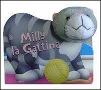 Milly la gattina. Teste di peluche - Kathryn Smith - Libro IdeeAli 2006, Peluche | Libraccio.it
