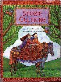 Storie celtiche - Caitlin Matthews - Libro IdeeAli 2004, Fiabe illustrate | Libraccio.it