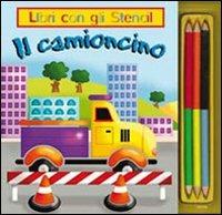 Il camioncino. Libri con gli stencil  - Libro IdeeAli 2008, Libri gioco | Libraccio.it