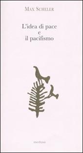 L' idea di pace e il pacifismo