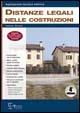 Distanze legali nelle costruzioni - Francesco Terranova - Libro Legislazione Tecnica 2006, Edizioni di legislazione tecnica | Libraccio.it