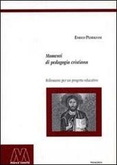 Momenti di pedagogia cristiana. Riflessioni per un progetto educativo