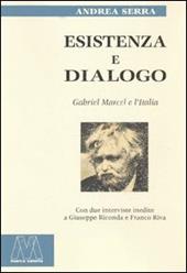 Esistenza e dialogo. Gabriel Marcel e l'Italia