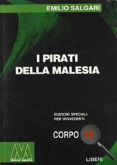 I pirati della Malesia. Ediz. per ipovedenti