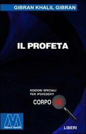 Il profeta. Ediz. per ipovedenti