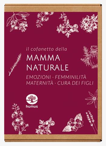 Il cofanetto della mamma naturale: Emozionarsi-Sono donna-Sono mamma-Bambini sani e naturali  - Libro Humus 2024 | Libraccio.it