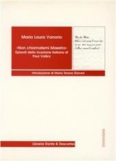 Non chiamatemi maestro. Episodi della ricezione italiana di Paul Valéry