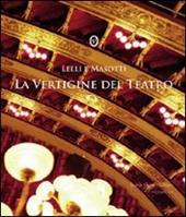 La vertigine del teatro. Ediz. italiana e inglese