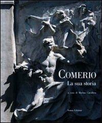 Comerio. La sua storia - Marina Cavallera - Libro Nomos Edizioni 2011 | Libraccio.it