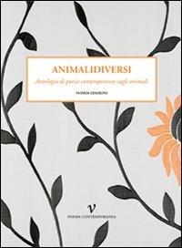 Animalidiversi  - Libro Nomos Edizioni 2011, Poesia contemporanea | Libraccio.it