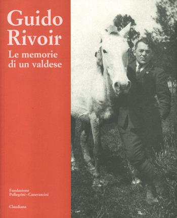 Le memorie di un valdese - Guido Rivoir - Libro FPC 2024 | Libraccio.it