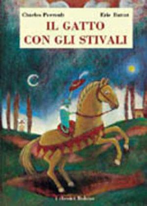 Il gatto con gli stivali - Charles Perrault, Éric Battut - Libro Bohem Press Italia 2001, I classici Bohem | Libraccio.it