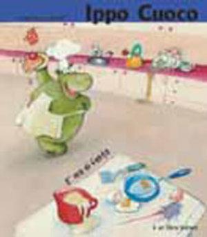 Ippo cuoco - Svjetlan Junakovic - Libro Bohem Press Italia 2002, È ora di festa | Libraccio.it