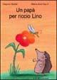 Un papà per riccio Lino