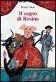 Il sogno di Rosina - Patryc Lukas - Libro Bohem Press Italia 2006, Albi illustrati | Libraccio.it
