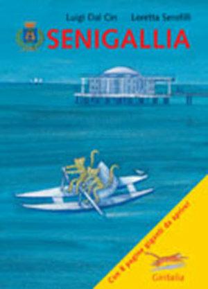 Senigallia - Luigi Dal Cin - Libro Bohem Press Italia 2006 | Libraccio.it