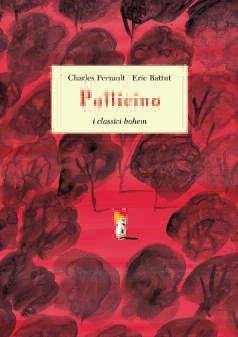 Pollicino - Charles Perrault, Éric Battut - Libro Bohem Press Italia 2007, I classici Bohem | Libraccio.it