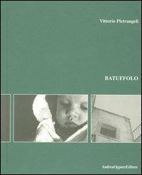 Batuffolo - Vittorio Pietrangeli - Libro Aion 2004, Quaderni di Aion | Libraccio.it