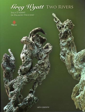 Greg Wyatt. Two rivers  - Libro Aion 2009 | Libraccio.it