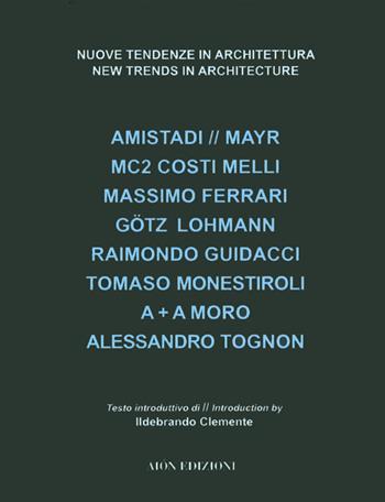 Nuove tendenze in architettura. Ediz. illustrata  - Libro Aion 2012 | Libraccio.it