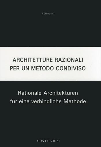 Architetture razionali per un metodo condiviso  - Libro Aion 2012 | Libraccio.it