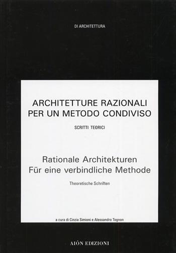 Architetture razionali per un metodo condiviso. Vol. 2: Scritti teorici.  - Libro Aion 2012 | Libraccio.it