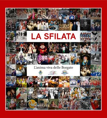 La sfilata. L'anima viva delle borgate  - Libro Töpffer 2020, Prototypia | Libraccio.it