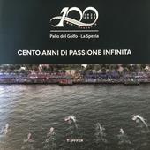 Cento anni di passione infinita
