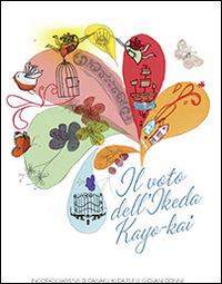 Il voto dell'Ikeda Kayo-Kai - Daisaku Ikeda - Libro Ist. Buddista It. Soka Gakkai 2014 | Libraccio.it