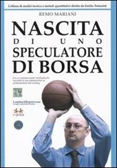 Nascita di uno speculatore di borsa. Un ex-commerciante ortofrutticolo racconta la sua metamorfosi in professionista del trading