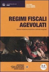 Regimi fiscali agevolati. Nuove iniziative produttive e attività marginali - Paolo Parisi, Michele Plancher, Giovanni Zamatteo - Libro Experta 2005, Azienda e professioni | Libraccio.it