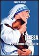 Teresa. La mamma di Calcutta - Roberto Allegri - Libro Milesi 2009 | Libraccio.it