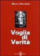 Voglia di verità - Marco Giordano - Libro Milesi 2009 | Libraccio.it