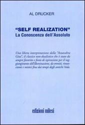 Self realization. La conoscenza dell'assoluto