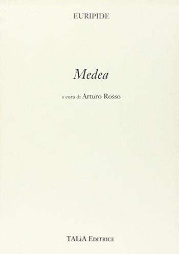 Medea - Euripide - Libro Talìa 2001 | Libraccio.it