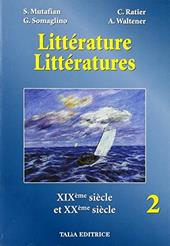 Litterature litteratures. XIX e XX secolo. Vol. 2
