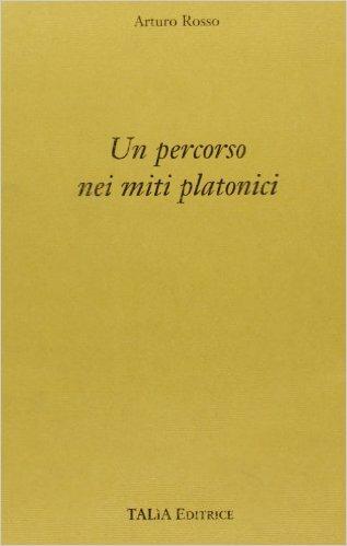 Percorso nei miti - Platone - Libro Talìa 2003 | Libraccio.it