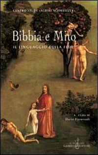 Bibbia e mito. Il linguaggio della fede  - Libro Gabrielli Editori 2003, La vite e i tralci | Libraccio.it