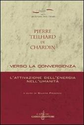 Verso la convergenza. L'attivazione dell'energia nell'umanità