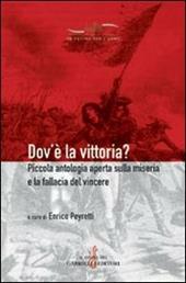 Dov'è la vittoria? Piccola antologia aperta sulla miseria e la fallacia del vincere