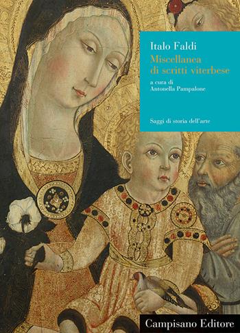 Miscellanea di scritti viterbesi - Italo Faldi - Libro Campisano Editore 2007, Saggi di storia dell'arte | Libraccio.it