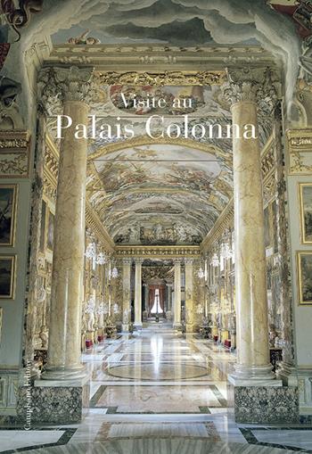 Visita a Palazzo Colonna. Ediz. francese  - Libro Campisano Editore 2019 | Libraccio.it