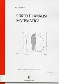 Corso di analisi matematica. Per le Scuole superiori - Bruno Norbedo - Libro Edizioni Goliardiche 2004, Percorso di matematica per le Scuole sup. | Libraccio.it