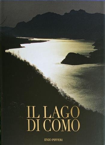 Lago di Como - Enzo Pifferi - Libro Enzo Pifferi editore 1995 | Libraccio.it