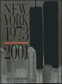 New York 1973-2001 - Enzo Pifferi, Clement René - Libro Enzo Pifferi editore 2002 | Libraccio.it