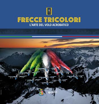 Frecce tricolori. L'arte del volo acrobatico  - Libro Rivista Aeronautica 2021 | Libraccio.it